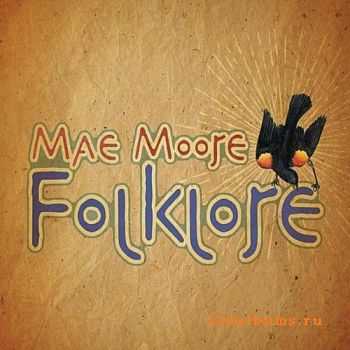 Mae Moore - Folklore (2011)
