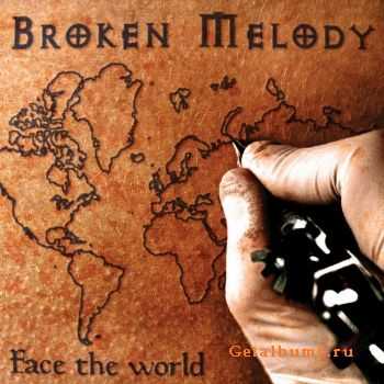 Broken Melody - Face he World (2007)