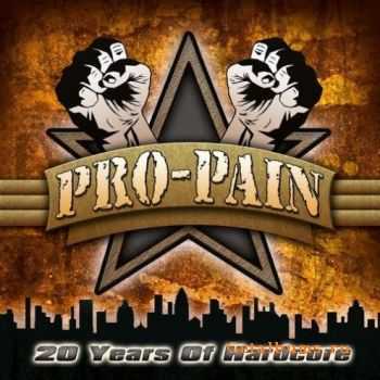 Pro-Pain - 20 Years Of Hardcore (2011)