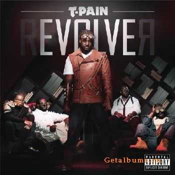 T-Pain – rEVOLVEr (Deluxe Edition) (2011) T-Pain – rEVOLVEr (Deluxe Edition) (2011)