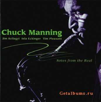 Chuck Manning - Notes from the Real (2008)