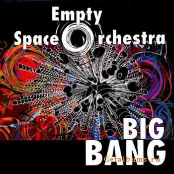 Empty Space Orchestra - Big Bang (2009) Empty Space Orchestra - Big Bang (2009)