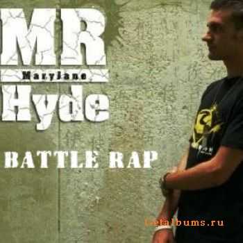 Mr. Hyde (Mary Jane) - Battle Rap (2011) Mr. Hyde (Mary Jane) - Battle Rap (2011)