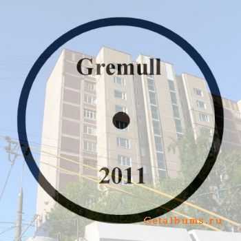 Gremull - Неизданное (2011) Gremull - Неизданное (2011)