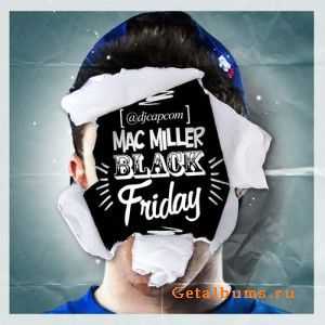 Mac Miller  Black Friday (2011)