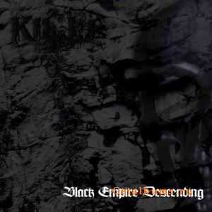 Kilju - Black Empire Descending (2011)