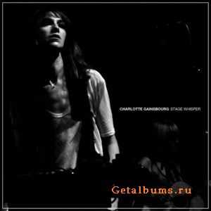 Charlotte Gainsbourg - Stage Whisper (2011)