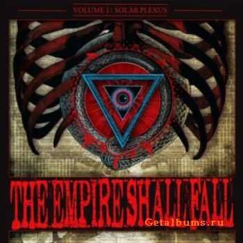 The Empire Shall Fall - Volume I: Solar Plexus [EP] (2011)