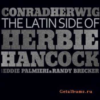 Conrad Herwig - The Latin Side of Herbie Hancock (2010)