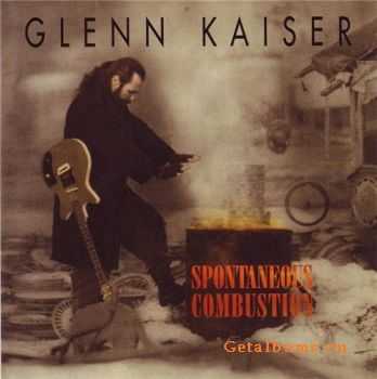 Glenn Kaiser - Spontaneous Combustion (1994)