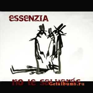 Essenzia - No Te Salvaras (2011)