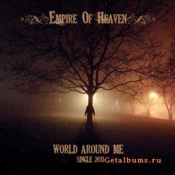 Empire Of Heaven - World around me (single) (2011)