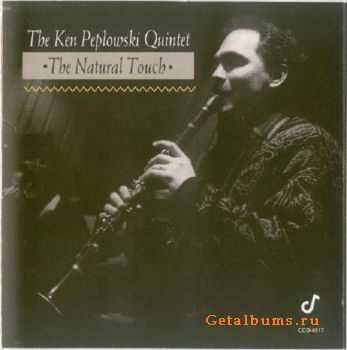 Ken Peplowski Quintet - The Natural Touch (1992)