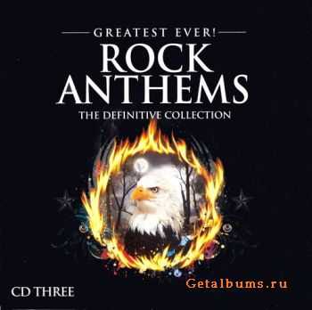 VA - Greatest Ever! Rock Anthems - Definitive Collection (2011)