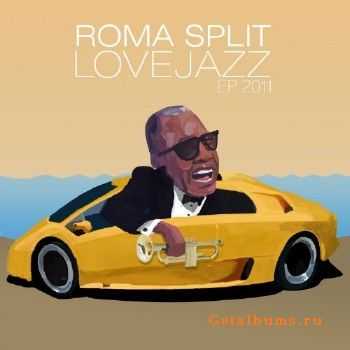 Roma Split - Lovejazz EP (2011) Roma Split - Lovejazz EP (2011)