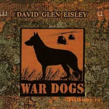 David Glen Eisley  - War Dogs (1999)