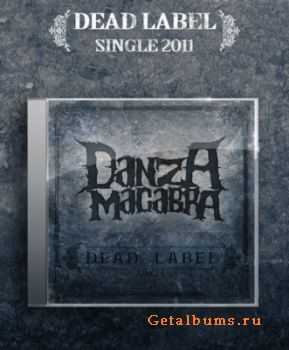 Danza Macabra - Dead Label [Single] (2011)
