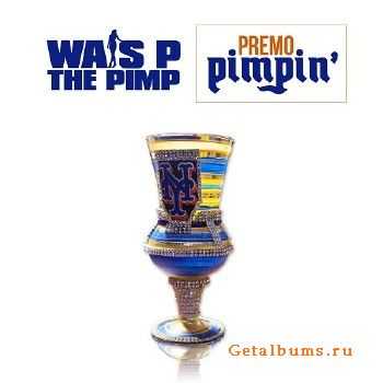 Wais P – Premo Pimpin’ (2011) Wais P – Premo Pimpin’ (2011)