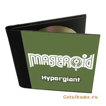 Masteroid - Hypergiant (2011)