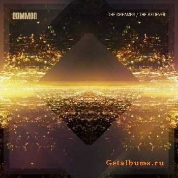 Common - The Dreamer, The Believer (2011) Common - The Dreamer, The Believer (2011)
