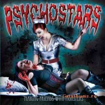 Psychostars - Making Friends With Monsters (2011) Psychostars - Making Friends With Monsters (2011)