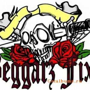 Beggarz Fixx - Beggarz Fixx (EP) (2011)