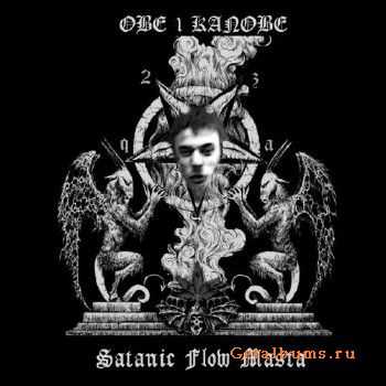 Obe 1 Kanobe - Satanic Flow Masta (2011) Obe 1 Kanobe - Satanic Flow Masta (2011)