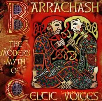 VA - Barrachash - The Modern Myth of Celtic Voices (1998) VA - Barrachash - The Modern Myth of Celtic Voices (1998)