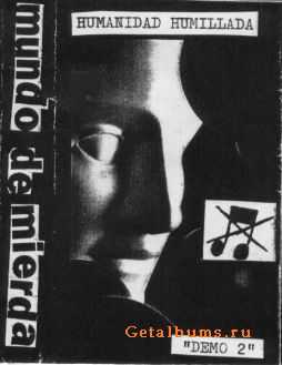 Mundo De Mierda - Humanidad Humillada [demo] (1994)