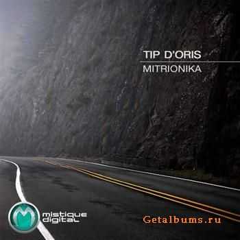 Tip D'oris - Mitrionika (2011)