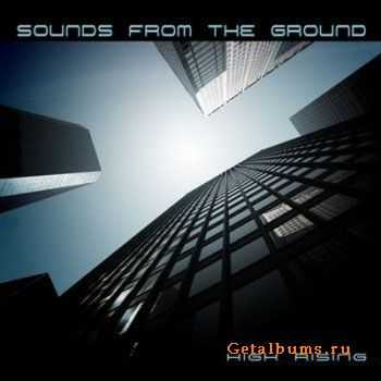 Sounds From The Ground - High Rising (2011)