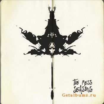 The Mess - Seasons (2011)