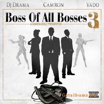 Cam'ron & Vado - Boss Of All Bosses 3 (2011) Cam'ron & Vado - Boss Of All Bosses 3 (2011)