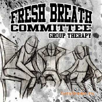 Fresh Breath Committee - Group Therapy (2011) Fresh Breath Committee - Group Therapy (2011)