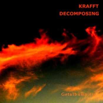 KRAFFT - Decomposing (2008) KRAFFT - Decomposing (2008)