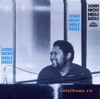 John Hicks - Hells Bells - 1980 (1990)