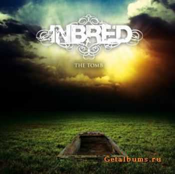 Inbred - The Tomb (2011) Inbred - The Tomb (2011)