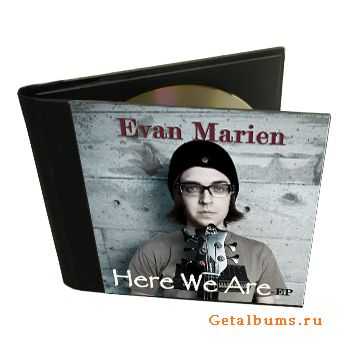 Evan Marien - Here We Are [EP] (2011)