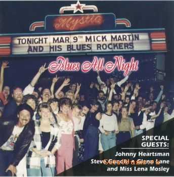 Mick Martin & The Blues Rockers - Blues All Night (1996) Mick Martin & The Blues Rockers - Blues All Night (1996)