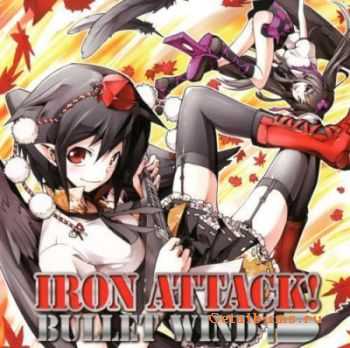 Iron Attack! - Bullet Wind (2011) Iron Attack! - Bullet Wind (2011)