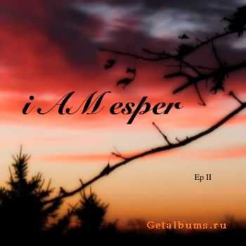 I AM ESPER - EP II (2011)