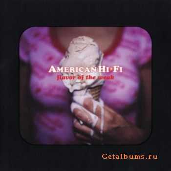American Hi-Fi - Flavor Of The Weak [U.K. Single] (2001)