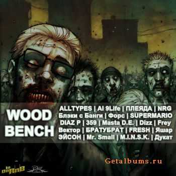 V.A. - Wood Bench.. V.A. - Wood Bench..