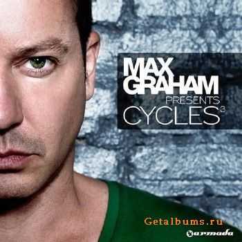 Max Graham Presents - Cycles 3 (2011)