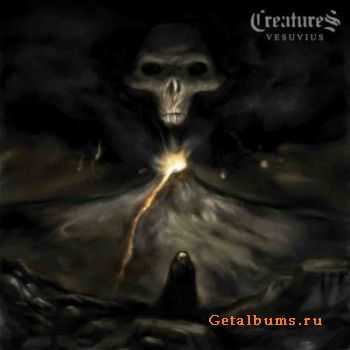 Creatures - Vesuvius (2012) Creatures - Vesuvius (2012)