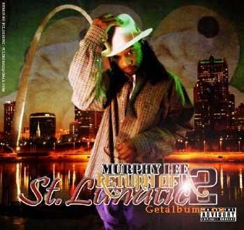 Murphy Lee – Return Of A St. Lunatic 2 (2011) Murphy Lee – Return Of A St. Lunatic 2 (2011)