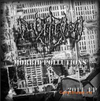 Putrification - Morbid Pollutions [EP] (2011)