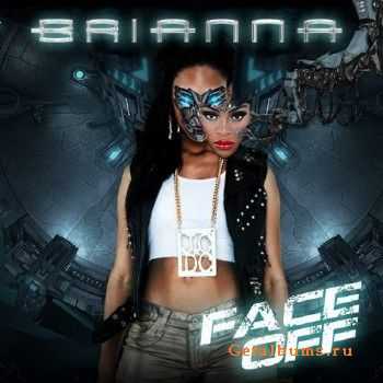 Brianna - Face Off (2011)