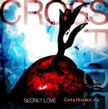 Crossfade - Secret Love (2011)