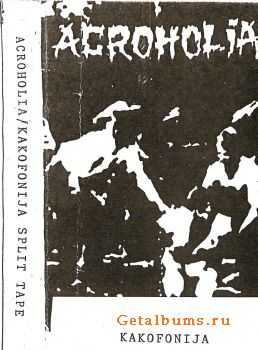 Acroholia & Kakofonija - Split (1992)